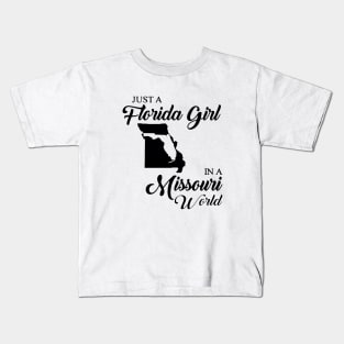 Just A Florida Girl In A Missouri World Mom Kids T-Shirt